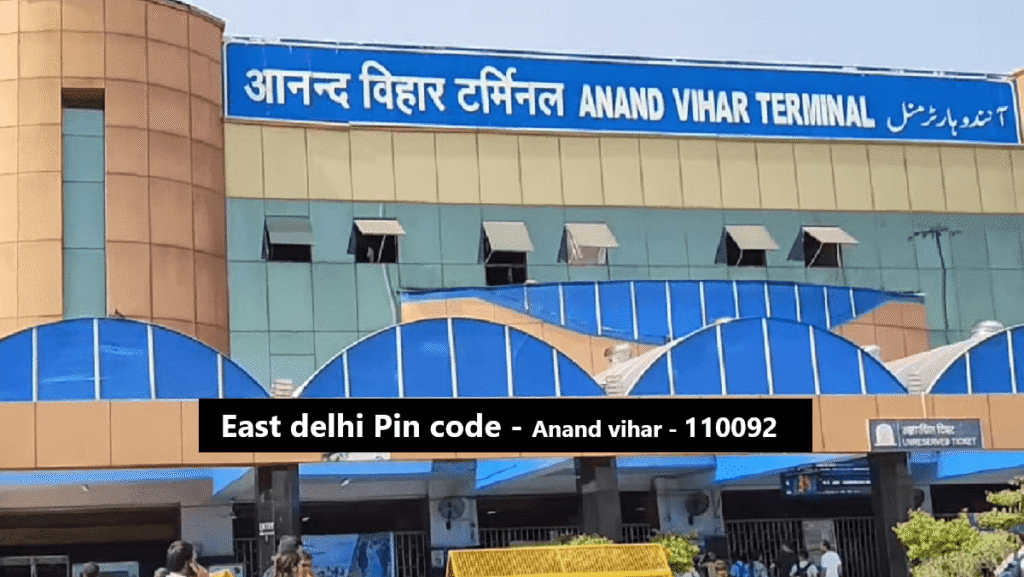 East delhi pin code - East delhi ka pin code kya hai